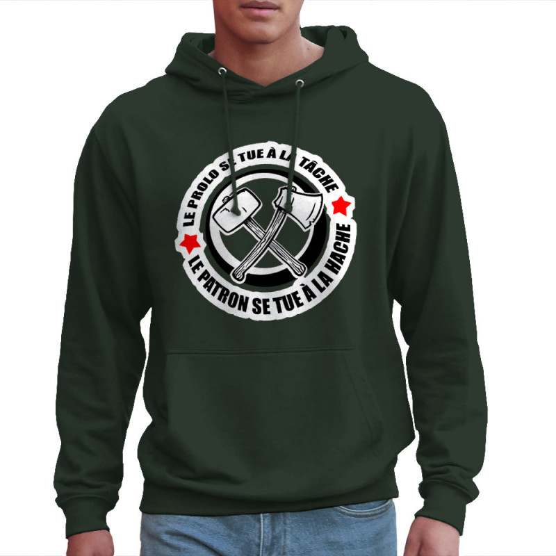 Sweat homme à capuche vert foncé Le prolo se tue à la tâche (Slogans engagés)