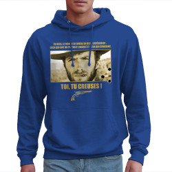Sweat homme à capuche bleu royal Toi tu creuses (Films/Séries)