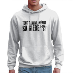 Sweat homme à capuche blanc Tout travail mérite sa bière (Andy,Alcool,Slogans Débiles)