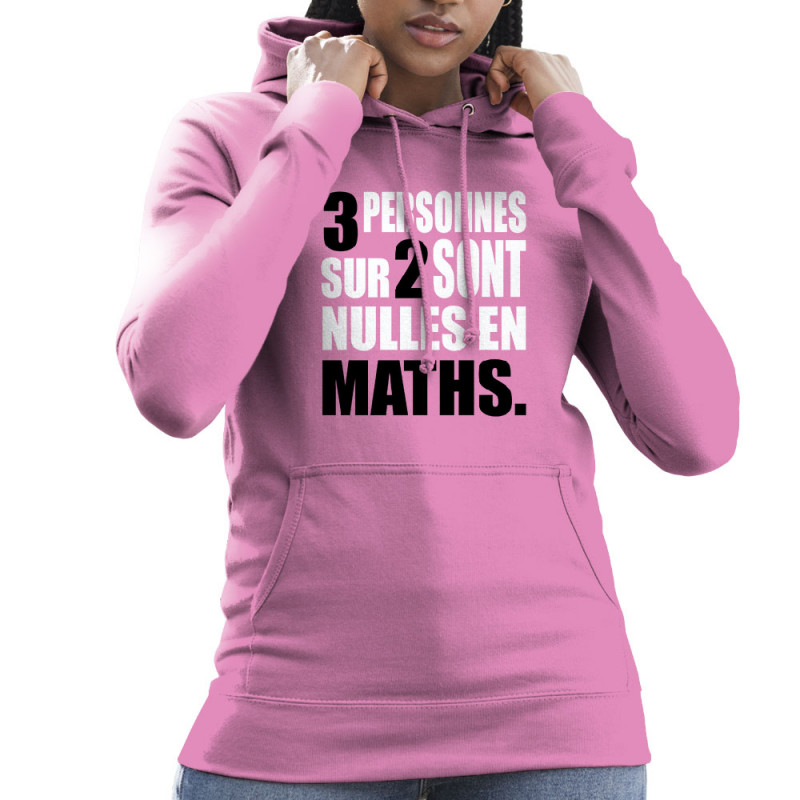 Sweat femme à capuche rose 3 personnes sur 2 (Franck,Humour,Slogans Débiles,Des chiffres et des lettres,Devoirs de vacances)