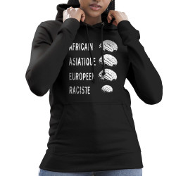 Sweat femme à capuche noir Raciste Cerveaux (Gondrax,Slogans engagés)
