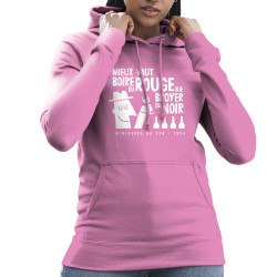 Sweat femme à capuche rose Mieux vaut boire du rouge (Alex Kidd,Alcool,Humour,Slogans Débiles)