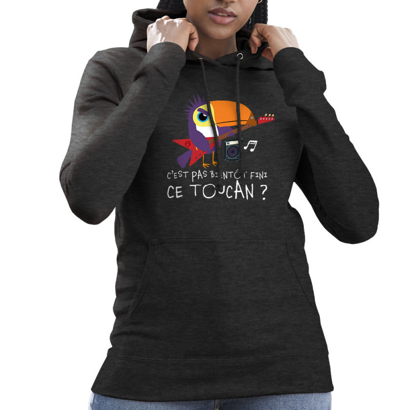 Sweat femme à capuche gris anthracite Fini ce toucan (Andy,Animaux,Humour)