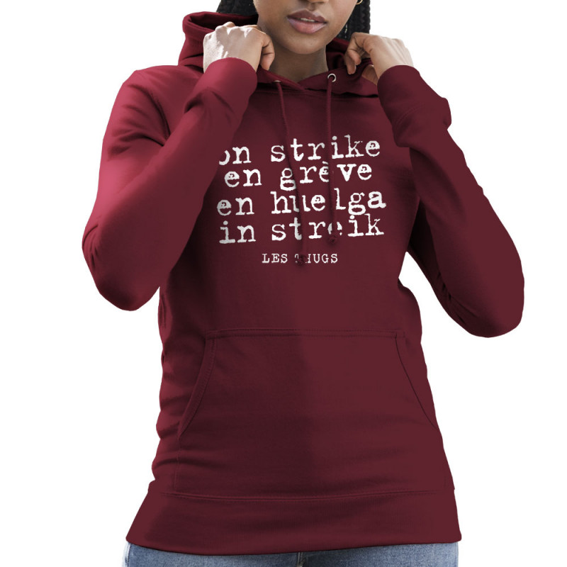 Sweat femme à capuche bordeaux En grève (Les Thugs)