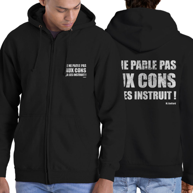 Sweat homme à capuche zippé Je ne parle pas aux cons