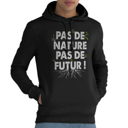 Sweat homme à capuche coton bio noir Pas de nature pas de futur (Gondrax,Slogans engagés,Ecologie)