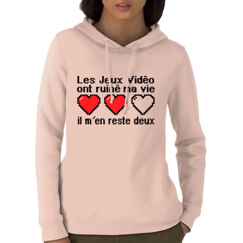 Sweat femme à capuche coton bio rose clair Les jeux vidéo ont ruiné ma vie (Humour,Jeux Vidéo / Geek)