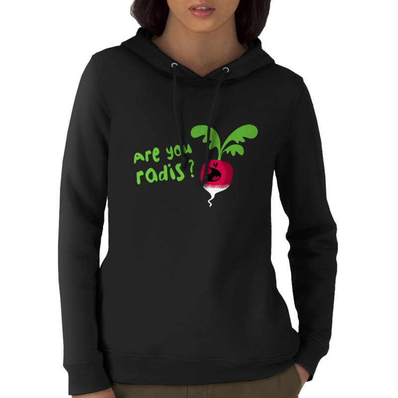 Sweat femme à capuche coton bio noir Are You Radis (Ted Boundy,Fruits & Légumes,Humour)
