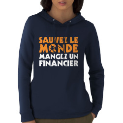 Sweat femme à capuche coton bio bleu marine Sauvez le monde (Ted Boundy,Slogans engagés,Humour)