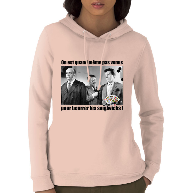 Sweat femme à capuche coton bio rose clair Tontons Flingueurs Beurrer les sandwichs (Films/Séries,Les Tontons Flingueurs)