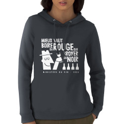 Sweat femme à capuche coton bio gris anthracite Mieux vaut boire du rouge (Alex Kidd,Alcool,Humour,Slogans Débiles)