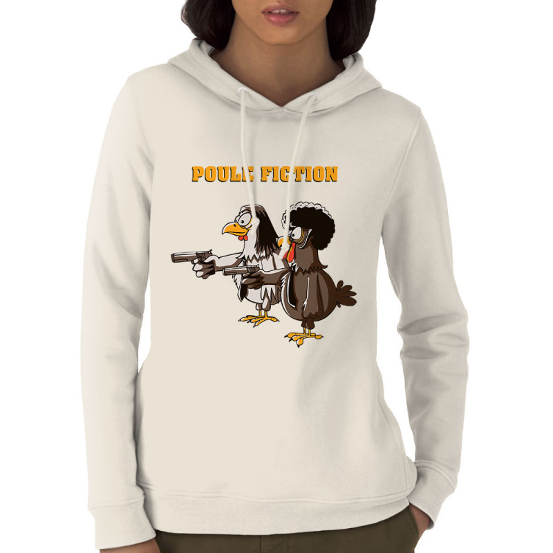 Sweat femme à capuche coton bio naturel Poule Fiction (Mr Mouton,Animaux,Films/Séries)