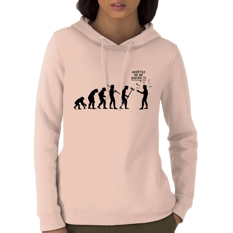Sweat femme à capuche coton bio rose clair Arrêtez de me suivre (Gondrax,Humour,Evolution)