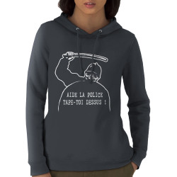Sweat femme à capuche coton bio gris anthracite Aide la police (Slogans engagés,Humour)