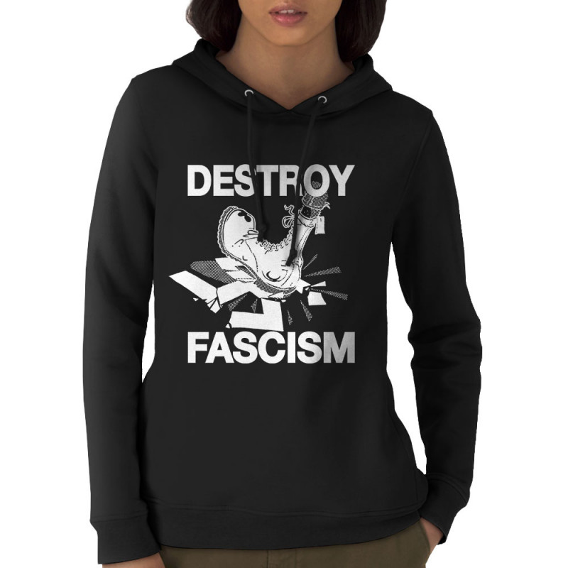 Sweat femme à capuche coton bio noir Destroy Fascism (Slogans engagés)