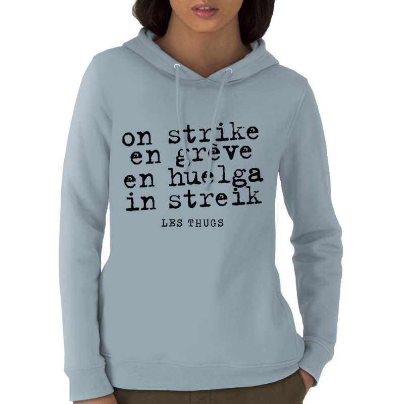 Sweat femme à capuche coton bio bleu ciel En grève (Les Thugs)