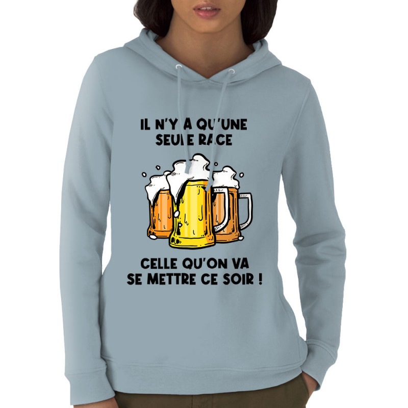 Sweat femme à capuche coton bio bleu ciel Une seule race (Gondrax,Alcool,Slogans Débiles)