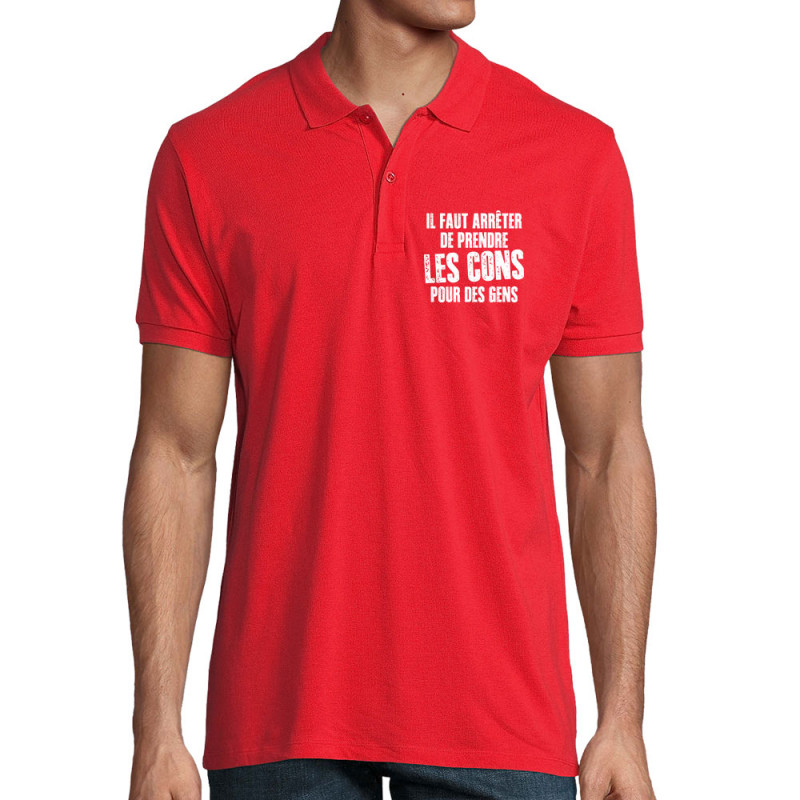 Polo homme coton bio rouge Il faut arrêter de prendre les cons pour des gens (Franck,Humour,Slogans Débiles)