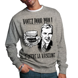 Sweat homme col rond gris chiné Votez pour moi Vaseline (Gondrax,Slogans engagés,Elections)