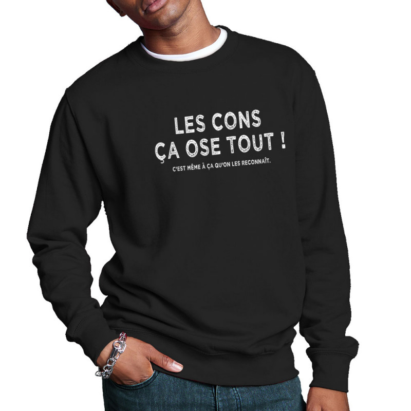 Sweat homme col rond noir Les cons ça ose tout (Gondrax,Slogans Débiles,Films/Séries,Les Tontons Flingueurs)