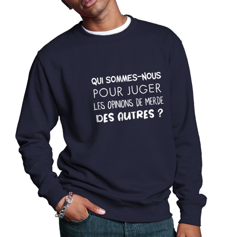Sweat homme col rond bleu marine Qui sommes-nous (Gondrax,Slogans Débiles,Humour)