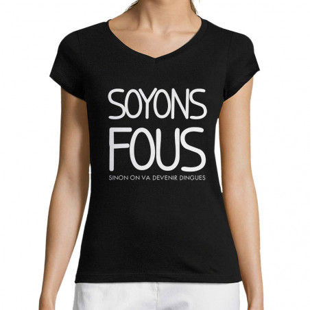 T-shirt femme col V "Soyons...
