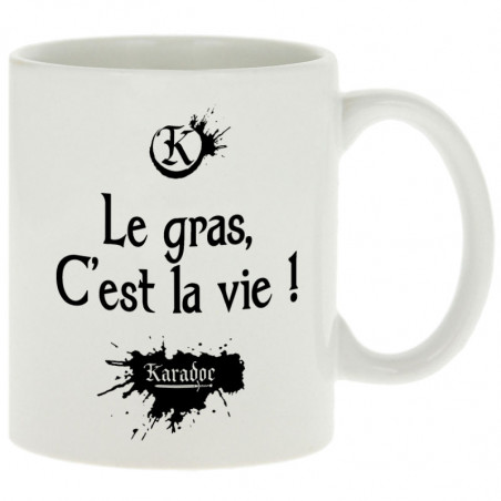 Mug "Le gras c'est la vie"