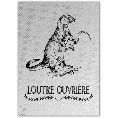 Affiche "Loutre Ouvrière"
