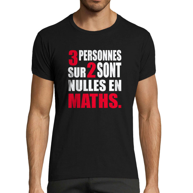 T-shirt homme fit noir 3 personnes sur 2 (Franck,Humour,Slogans Débiles,Des chiffres et des lettres,Devoirs de vacances)