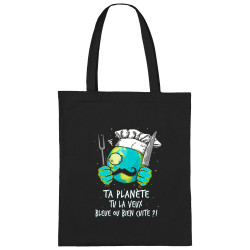 Sac shopping en toile noir Ta planète bleue ou bien cuite (Gondrax,Ecologie,Slogans Débiles)