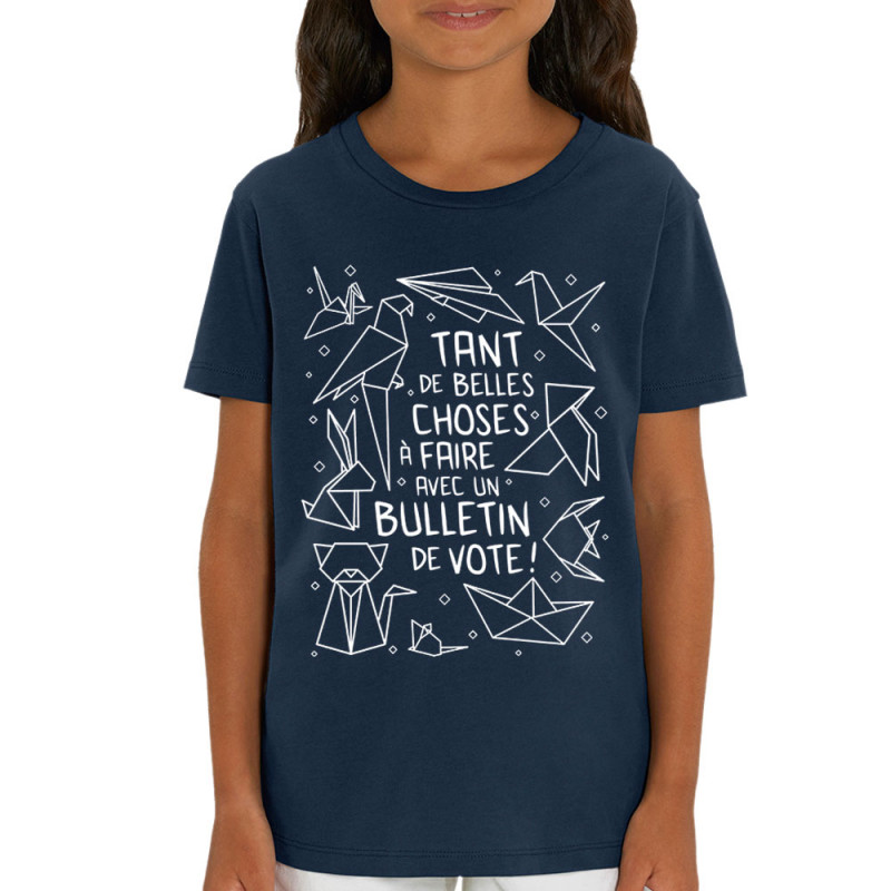 T-shirt enfant coton bio bleu marine Tant de belles choses (Gondrax,Humour,Slogans engagés,Elections)