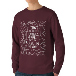 Sweat homme bio col rond bordeaux Tant de belles choses (Gondrax,Humour,Slogans engagés,Elections)