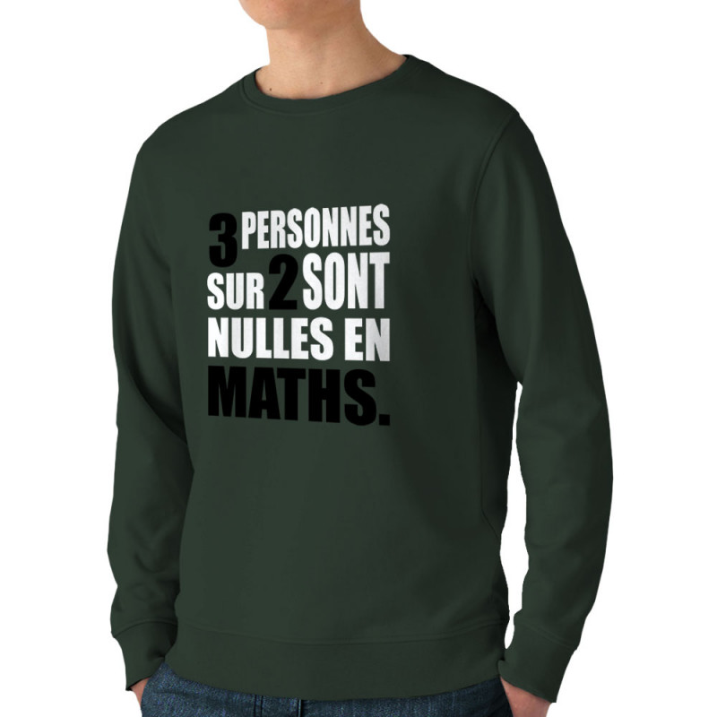 Sweat homme bio col rond vert foncé 3 personnes sur 2 (Franck,Humour,Slogans Débiles,Des chiffres et des lettres,Devoirs de vaca