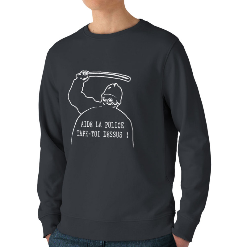 Sweat homme bio col rond gris anthracite Aide la police (Slogans engagés,Humour)