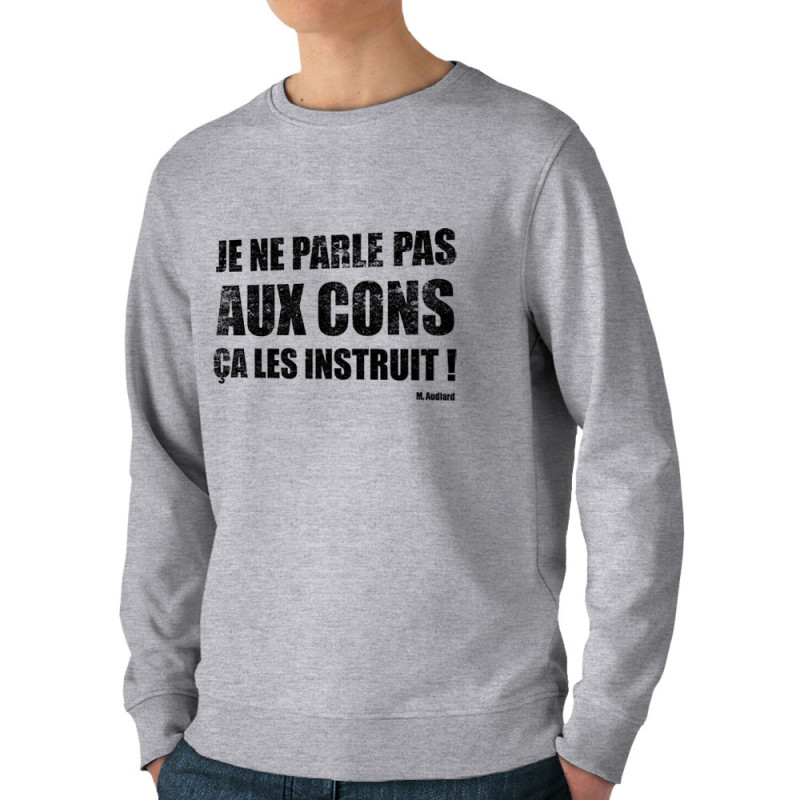 Sweat homme bio col rond gris chiné Je ne parle pas aux cons (Gondrax,Films/Séries,Slogans Débiles)