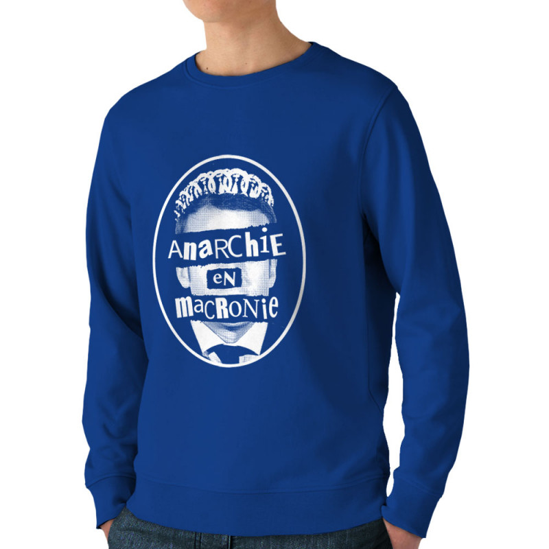 Sweat homme bio col rond bleu royal Anarchie en Macronie (Gondrax,Slogans engagés,Humour)