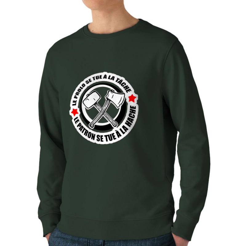 Sweat homme bio col rond vert foncé Le prolo se tue à la tâche (Slogans engagés)