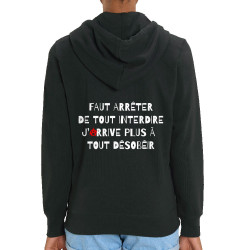 Sweat femme zippé à capuche coton bio noir Tout interdire (Andy,Slogans Débiles,Humour)