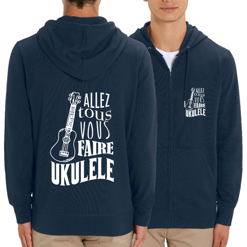 Sweat homme zippé à capuche coton bio bleu marine Allez tous vous faire Yukulélé (Humour,Slogans Débiles,Andy)