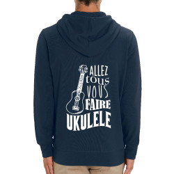 Sweat homme zippé à capuche coton bio bleu marine Allez tous vous faire Yukulélé (Humour,Slogans Débiles,Andy)