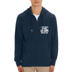 Sweat homme zippé à capuche coton bio bleu marine Il faut arrêter de prendre les cons pour des gens (Franck,Humour,Slogans Débil