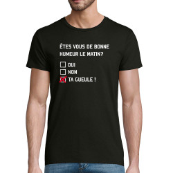 T-shirt homme coton bio noir Etes-vous de bonne humeur le matin (Lemerou,Humour,Enfer)