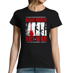T-shirt femme noir Make Music Not War (Rock & Punk,Slogans engagés)