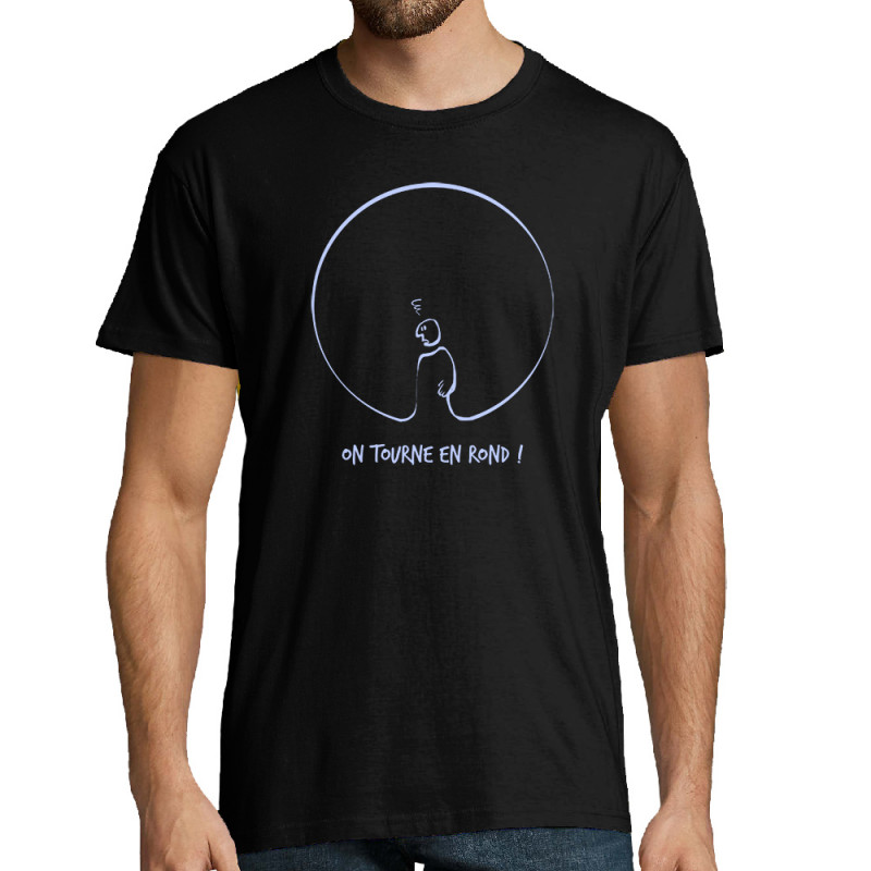 Tee-shirt homme noir On tourne en rond (Gondrax,Humour,Slogans engagés)