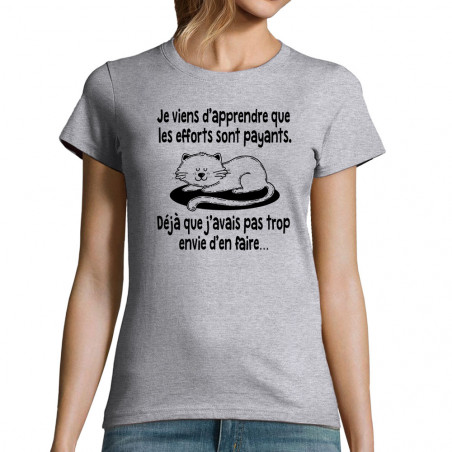 T-shirt femme "Les efforts...
