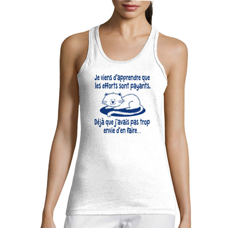 Débardeur femme blanc Les efforts sont payants (Gondrax,Humour,Animaux,Chats,Paresse)