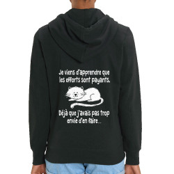 Sweat femme zippé à capuche coton bio noir Les efforts sont payants (Gondrax,Humour,Animaux,Chats,Paresse)
