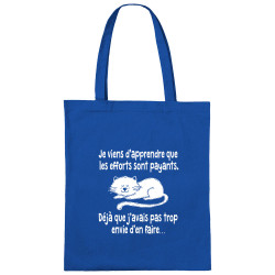 Sac shopping en toile bleu royal Les efforts sont payants (Gondrax,Humour,Animaux,Chats,Paresse)