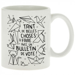 Mug blanc Tant de belles choses (Gondrax,Humour,Slogans engagés,Elections)