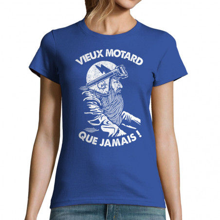 T-shirt femme "Vieux motard...